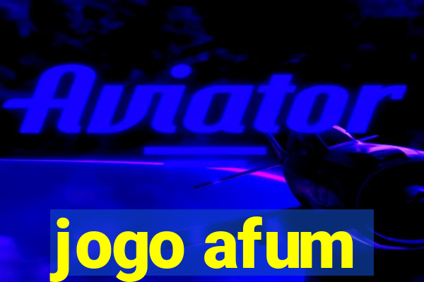 jogo afum